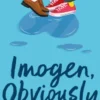 Imogen, Obviously