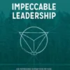 Impeccable Leadership