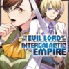 I'm the Evil Lord of an Intergalactic Empire! (Manga) Vol. 4