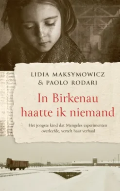 In Birkenau haatte ik niemand