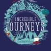 Incredible Journeys: Discovery, Adventure, Danger, Endurance