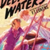 In Deeper Waters