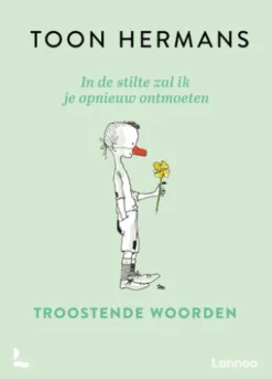 In de stilte zal ik je opnieuw ontmoeten