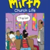 Inherit the Mirth: Church Life