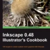 Inkscape 0.48 Illustrator's Cookbook