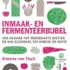 Inmaak- en fermenteerbijbel