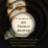 In Search of Sir Thomas Browne