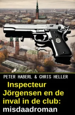 Inspecteur Jörgensen en de inval in de club: misdaadroman
