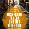 Inspektor Takeda und der leise Tod