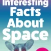 Interesting Facts About Space