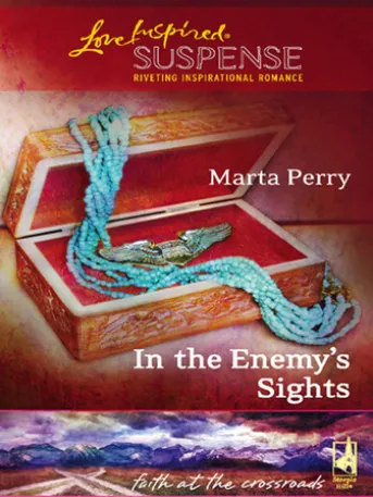 In The Enemy's Sights (Faith at the Crossroads, Book 4) (Mills & Boon Love Inspired)