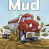 In the Mud