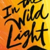 In the Wild Light