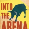 Into The Arena