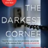 Into the Darkest Corner