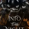 Into the Night