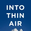 Into Thin Air