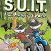 InvestiGators: Agents of S.U.I.T.: From Badger to Worse