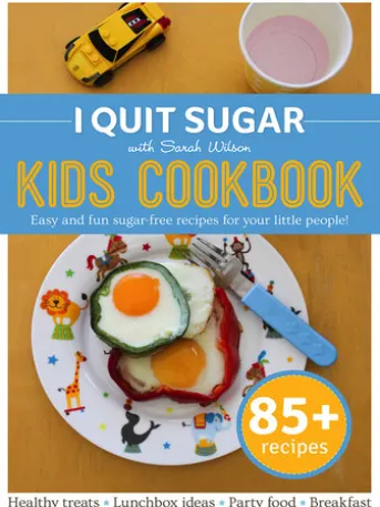 I Quit Sugar Kid's Cookbook