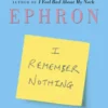 I Remember Nothing and other reflections