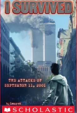 I Survived #6: I Survived the Attacks of September 11th, 2001