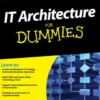 IT Architecture For Dummies