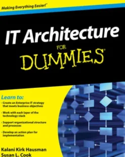 IT Architecture For Dummies