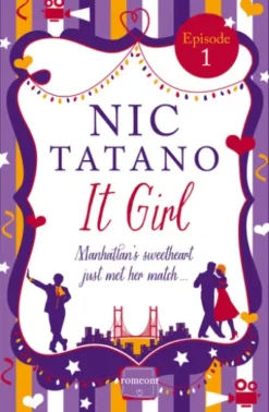 It Girl Episode 1: Chapters 1-7 of 36: HarperImpulse RomCom