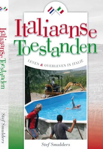 Italiaanse Toestanden - Leven en overleven in Italie