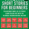 Italian Short Stories For Beginners (Vol 2)