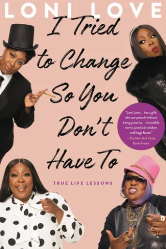 I Tried to Change So You Don't Have To