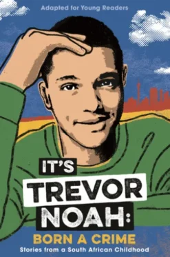 It's Trevor Noah: Born a Crime