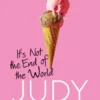 It's Not the End of the World
