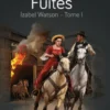 Izabel Watson, tome 1