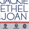 Jackie, Ethel, Joan