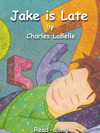 Jake is Late Read-along