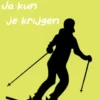 Ja kun je krijgen