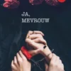 Ja, mevrouw