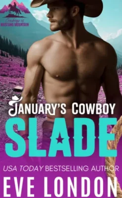 January's Cowboy Slade