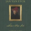 Jan van Eyck within His Art
