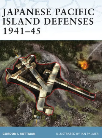 Japanese Pacific Island Defenses 1941–45