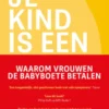 Je kind is een goudmijn