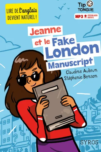 Jeanne et le Fake London Manuscript - collection Tip Tongue - A1 introductif- dès 8 ans