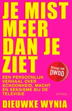 Je Mist Meer Dan Je Ziet