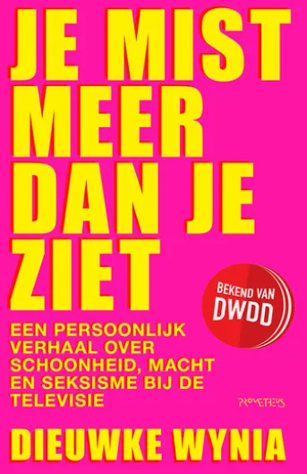 Je Mist Meer Dan Je Ziet
