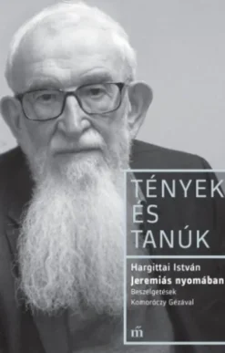 Jeremiás nyomában - Beszélgetések Komoróczy Gézával