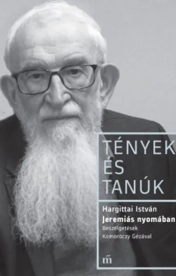 Jeremiás nyomában - Beszélgetések Komoróczy Gézával