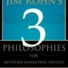 Jim Rohn's 3 Philosophies for Network Marketing Success