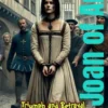 Joan of Arc: Fire and Sword