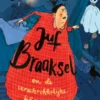 Juf Braaksel en de verschrikkelijke klopgeest